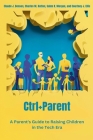 Ctrl+Parent By Claude Benson, Charles Hutton, Sahm Morgan Cover Image