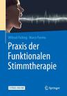 Praxis Der Funktionalen Stimmtherapie By Wiltrud Föcking, Marco Parrino Cover Image