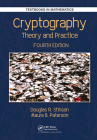 Cryptography: Theory and Practice (Textbooks in Mathematics) By Douglas Robert Stinson, Maura Paterson Cover Image