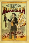 The Practical Magician and Ventriloquist's Guide Cover Image