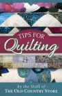 Tips for Quilting By The Staff Of The Old Country Cover Image