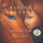 Riding Freedom By Pam Muñoz Ryan, Pat Lessie, Melissa Hughes (Read by) Cover Image