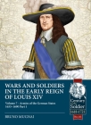 Wars and Soldiers in the Early Reign of Louis XIV: Volume 7 - German Armies, 1660-1687 (Century of the Soldier) Cover Image