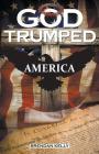 God Trumped America By Brendan Kelly Cover Image