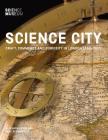 Science City: Craft, Commerce and Curiosity in London 1550-1800 Cover Image