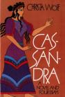 Cassandra: A Novel and Four Essays Cover Image