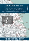 War in the Air Map Case 5: Being the story of the part played in the Great War by the Royal Air Force. Airship & Aeroplane Raids from 16-17 March Cover Image
