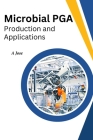 Microbial PGA Production And Applications Cover Image