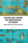 Teaching and Learning for Comprehensive Citizenship: Global Perspectives on Peace Education (Routledge Research in International and Comparative Educatio) By Candice Carter (Editor) Cover Image