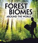 Forest Biomes Around the World (Exploring Earth's Biomes) By Christine Elizabeth Eboch Cover Image