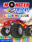 Monster trucks coloring book: Monster truck coloring book Monster truck coloring gift idea 8,5 x 11 po, 94 pages For boys from 4 years old. By Jérôme Fénoglio, Kids Coloring Publishing Cover Image