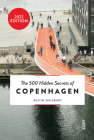 The 500 Hidden Secrets of Copenhagen - Updated and Revised By Austin Sailsbury Cover Image