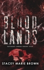 Blood Lands By Stacey Marie Brown Cover Image