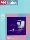 Mactivities: Learning to Use the Macintosh Computer (Psychological Issues; Monograph 57) By Kenneth W. Auvil Cover Image