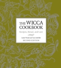The Wicca Cookbook, Second Edition: Recipes, Ritual, and Lore By Jamie Wood, Tara Seefeldt Cover Image