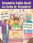 Alejandria Fights Back! / ¡La Lucha de Alejandria! Cover Image