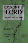 Days of the Lord: Volume 6: Ordinary Time, Year C By Various, Liturgical Press Cover Image