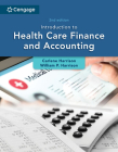 Introduction to Health Care Finance and Accounting (Mindtap Course List) Cover Image