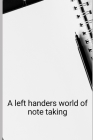 Notebook for left handed people: Portable notebook for left handers Cover Image