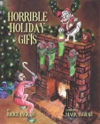 Horrible Holiday Gifts By Bruce Ingram Cover Image