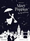Mary Poppins Up, Up and Away By Hélène Druvert Cover Image