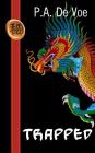 Trapped: A Mei-hua Adventure By P. a. De Voe Cover Image