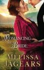 Romancing the Bride By Melissa Jagears Cover Image