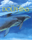 We Are Dolphins By Molly Grooms Cover Image