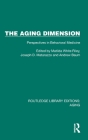 The Aging Dimension: Perspectives in Behavioral Medicine Cover Image