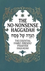 Haggadah for Passover - The No-Nonsense Haggadah: The Essential Family-Friendly Traditional Passover Haggadah for a Meaningful and Speedy Seder Cover Image
