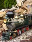 Life In Miniature By Tabz Jones Cover Image