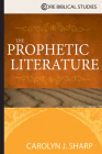 The Prophetic Literature By Carolyn J. Sharp Cover Image