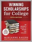 Winning Scholarships for College, Fifth Edition: An Insider's Guide to Paying for College By Marianne Ragins Cover Image