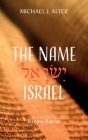 The Name Israel By Michael J. Alter, Jeremy Barras (Foreword by) Cover Image