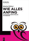 Wie alles anfing By Manfred Bühner Cover Image