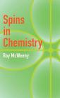 Spins in Chemistry (Dover Books on Chemistry) By Roy McWeeny Cover Image
