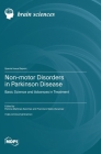 Non-motor Disorders in Parkinson Disease: Basic Science and Advances in Treatment Cover Image