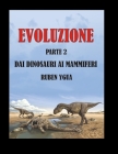Evoluzione: Dai Dinosauri AI Mammiferi By Ruben Ygua Cover Image