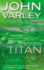 Titan (Gaia #1) By John Varley Cover Image