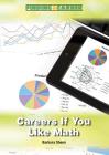 Careers If You Like Math (Finding a Career) Cover Image