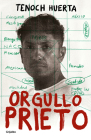 Orgullo prieto / Brown Pride By Tenoch Huerta Cover Image