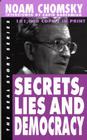 Secrets, Lies and Democracy (Real Story) By Noam Chomsky, David Barsamian (Introduction by) Cover Image