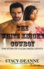 The White Knight Cowboy By Stacy-Deanne Cover Image