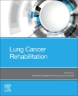 Lung Cancer Rehabilitation By Adrian Cristian (Editor) Cover Image