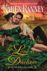 To Love a Duchess: An All for Love Novel (All for Love Trilogy #1) By Karen Ranney Cover Image
