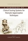 A Handbook of Clinical Scoring Systems for Thematic Apperceptive Techniques (Personality and Clinical Psychology) By Sharon Rae Jenkins (Editor) Cover Image