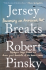 Jersey Breaks: Becoming an American Poet By Robert Pinsky Cover Image