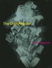 The Craft Reader By Glenn Adamson Cover Image