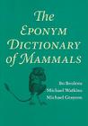 The Eponym Dictionary of Mammals Cover Image