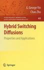 Hybrid Switching Diffusions: Properties and Applications (Stochastic Modelling and Applied Probability #63) By G. George Yin, Chao Zhu Cover Image